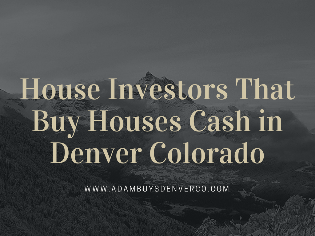 buy houses cash in denver
