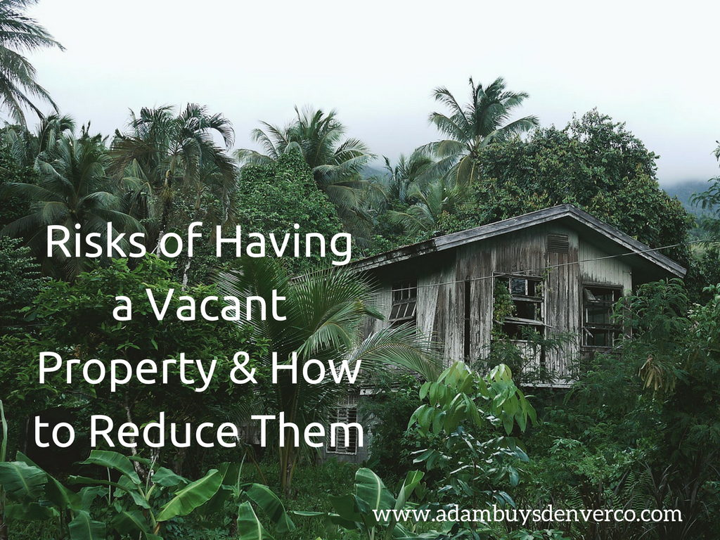 having a vacant property