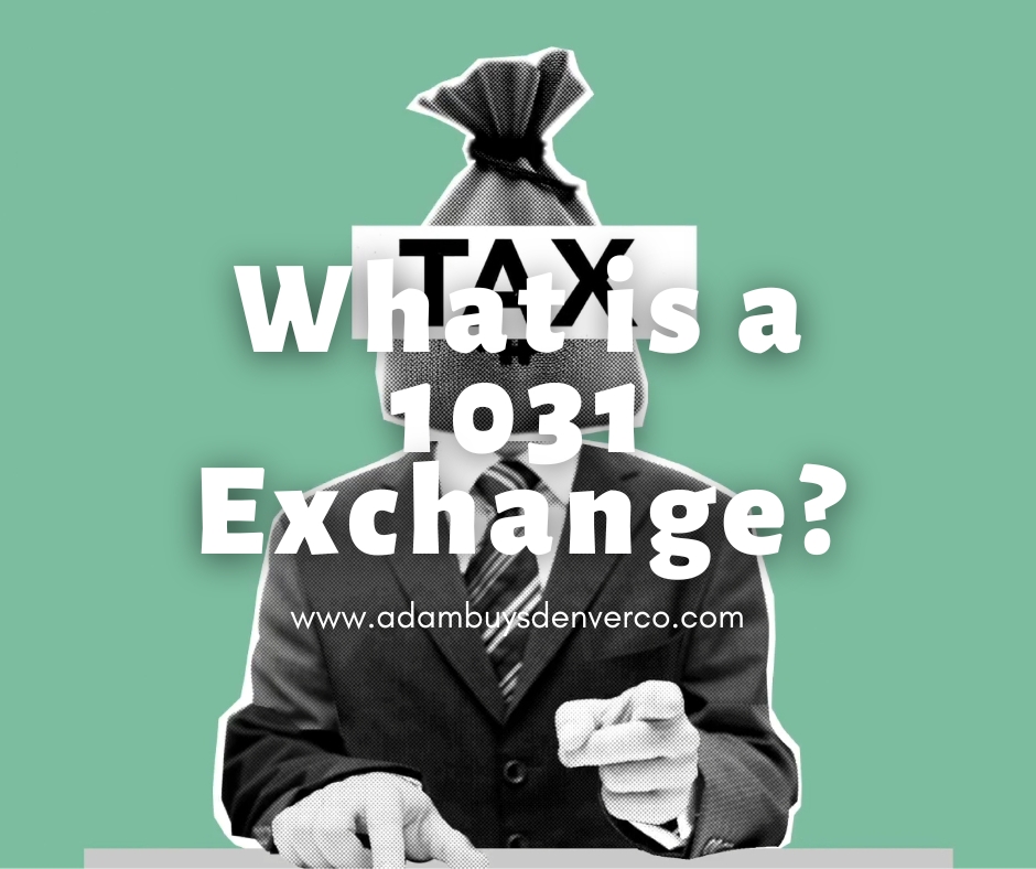 What is a 1031 Exchange