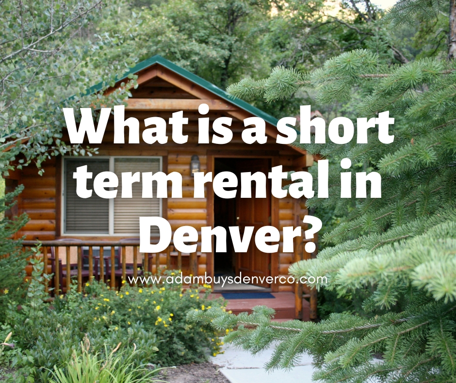 What is a short term rental in Denver