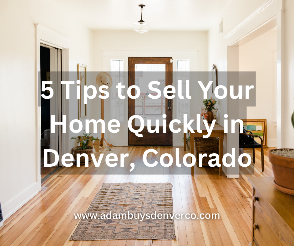 sell your home quickly in denver